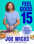 Kniha: Feel Good in 15 (Joe Wicks). HQ, 2023