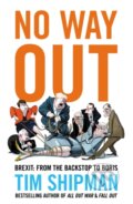 Kniha: No Way Out (Tim Shipman). William Collins, 2024