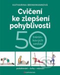 Kniha: Cvičení ke zlepšení pohyblivosti (Katharina Brinkmannová)