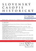 Slovenský časopis historický  2/2024 (Autorský kolektív). Spolok slovenských spisovateľov, 2024