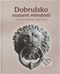 Kniha: Dobrušsko stopami minulosti (Jiří Mach). , 2014