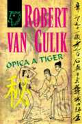 Opica a tiger - Robert van Gulik, 2006