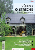 Všetko o streche (Denisa Urminská a Magdaléna Lukáčová). Jaga group, 2006
