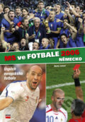 Kniha: MS ve fotbale 2006 Německo (Martin Jelínek). Computer Press, 2006