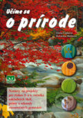 Kniha: Učíme sa o prírode (Elena Čipková a Katarína Melišová). Príroda, 2006