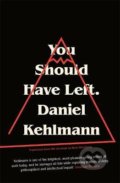 You Should Have Left - Daniel Kehlmann, Quercus, 2017