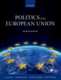 Politics in the European Union - Ian Bache, Simon Bulmer a kol., Oxford University Press, 2016