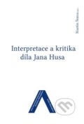 Interpretace a kritika díla Jana Husa - Martin Šimsa, 2017