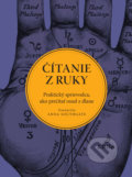 Čítanie z ruky - Anna Southgate (editor), Slovart, 2017