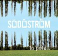 Södöström (Matej Skalnický): To pole... - Södöström, Hudobné albumy, 2017