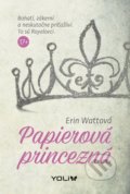 Papierová princezná - Erin Watt, 2018