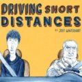 Driving Short Distances - Joff Winterhart, Random House, 2017