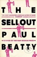 The Sellout - Paul Beatty, Oneworld, 2017