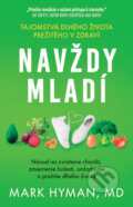 Kniha: Navždy mladí (Mark Hyman)