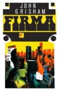 Kniha: Firma (John Grisham). Ikar, 1993