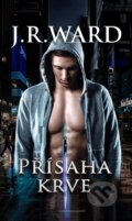 E-kniha: Přísaha krve (J.R. Ward)