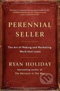 Perennial Seller - Ryan Holiday, Portfolio, 2017