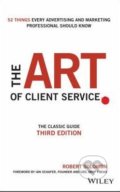 The Art of Client Service - Robert Solomon, John Wiley & Sons, 2016