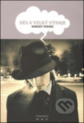 Kniha: Děs a velký výdaje (Robert Perišič). Větrné mlýny, 2017