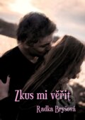 E-kniha: Zkus mi věřit (Radka Bryšová)