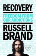 Recovery - Russell Brand, MacMillan, 2017