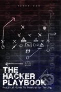 The Hacker Playbook - Peter Kim, Createspace, 2014