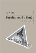 Paridův soud v Brně - S.d. Ch., RUBATO, 2017