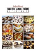 Tradiční sladké pečení - bezlepkově - Vladěna Halatová, 2017