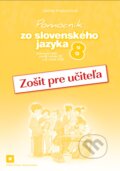 Pomocník zo slovenského jazyka 8 (zošit pre učiteľa) - Jarmila Krajčovičová, 2017