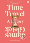 Time Travel - James Gleick, Fourth Estate, 2017