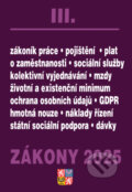 Kniha: Zákony III / 2025 - Zákoník práce, Pojištění, Sociální služby (Poradce s.r.o.). Poradce s.r.o., 2025