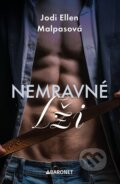 Kniha: Nemravné lži (Jodi Ellen Malpas)