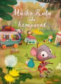 Kniha: Myška Ruby ide kempovať (Esther van den Berg)