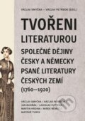 Kniha: Tvořeni literaturou (Václav Smyčka). Akropolis, 2024