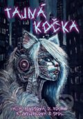 Kniha: Tajná kočka (Majka Marie Benešová a Dominik Roubin)