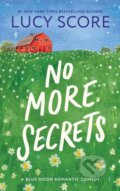 Kniha: No More Secrets (Lucy Score). Bloom Books, 2024