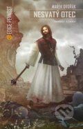 Kniha: Nesvatý otec (Marek Dvořák). Epocha, 2017