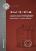 Legal or illegal - Juraj Hamuľák, 2017
