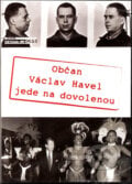 Občan Václav Havel jede na dovolenou - Jan Novák, Adam Novák, 2017