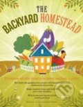 The Backyard Homestead - Carleen Madigan, 2009