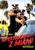 Superpolicajti z Miami - Bruno Corbucci, Bonton Film, 1985