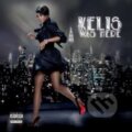Kelis: Kelis Was Here - Kelis, EMI Music, 2006