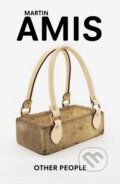Kniha: Other People (Martin Amis). Vintage, 1999