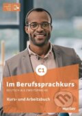 Kniha: Im Berufssprachkurs C1. Kurs- und Arbeitsbuch plus interaktive Version (Sabine Schlüter)
