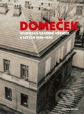 Kniha: Domeček (Markéta Bártová). Muzeum paměti XX.století, 2025