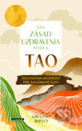 Kniha: Sto zásad uzdravenia podľa Tao (Gregory Ripley)