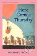 Kniha: Here Comes Thursday (Michael Bond). HarperCollins Publishers, 2025