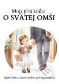 Kniha: Moja prvá kniha o svätej omši (Dominika Farkašová), 2024