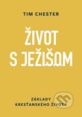 Kniha: Život s Ježišom (Tim Chester)