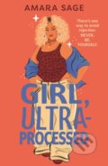 Kniha: Girl, Ultra-Processed (Amara Sage). Faber and Faber, 2025